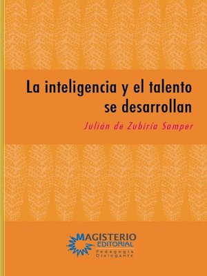 cover image of La inteligencia y el talento se desarrollan